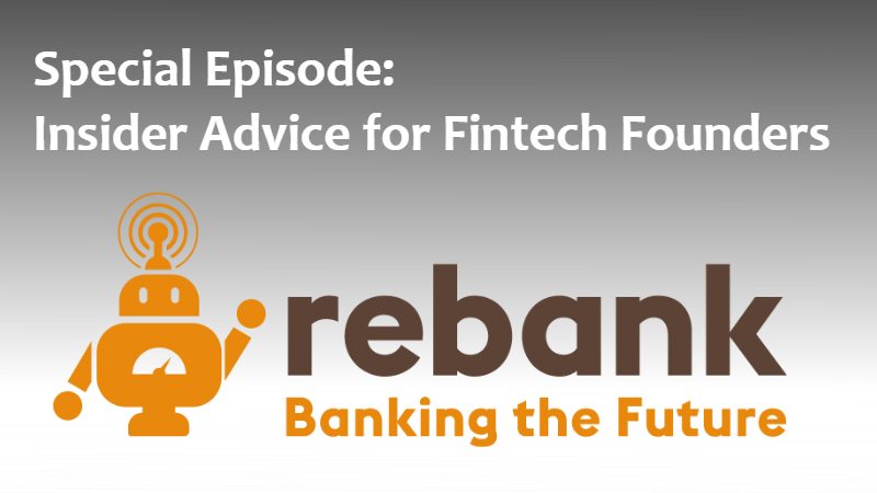 Special Episode: Insider Advice for Fintech Founders