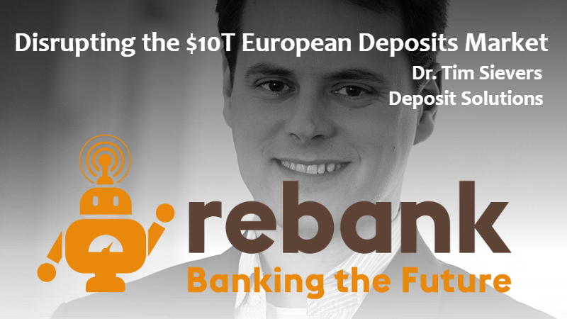 Disrupting the $10T European Deposits Market