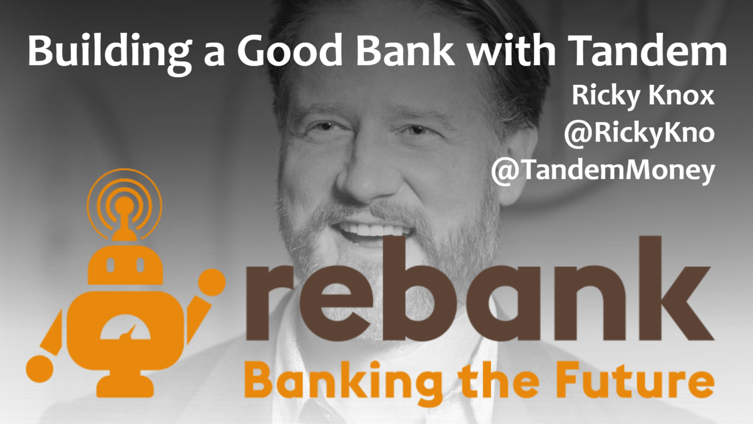 Building a Good Bank with Tandem