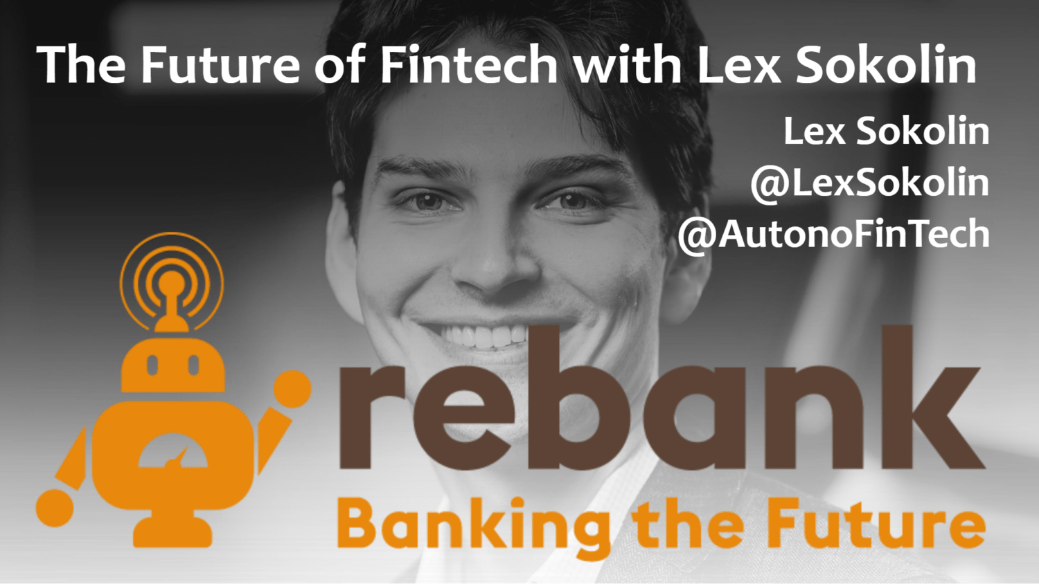 Fintech, Blockchain and ICOs with Futurist Lex Sokolin