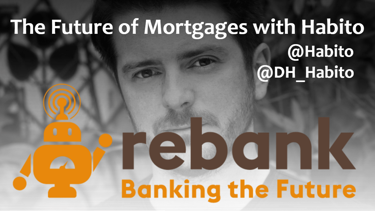 The Future of Mortgages with Habito