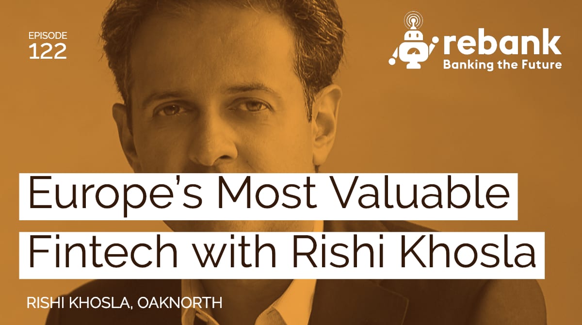 Europe's Most Valuable Fintech with Rishi Khosla
