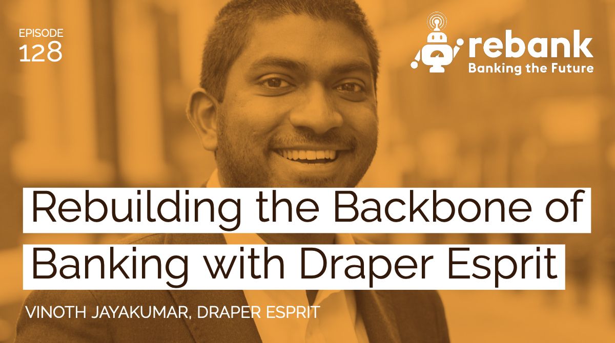 Rebuilding the Backbone of Banking with Draper Esprit