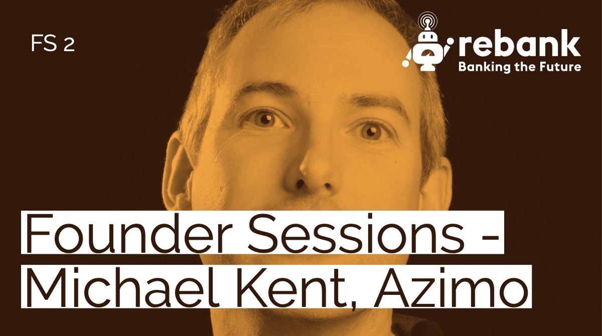 Founder Sessions - Michael Kent, Azimo