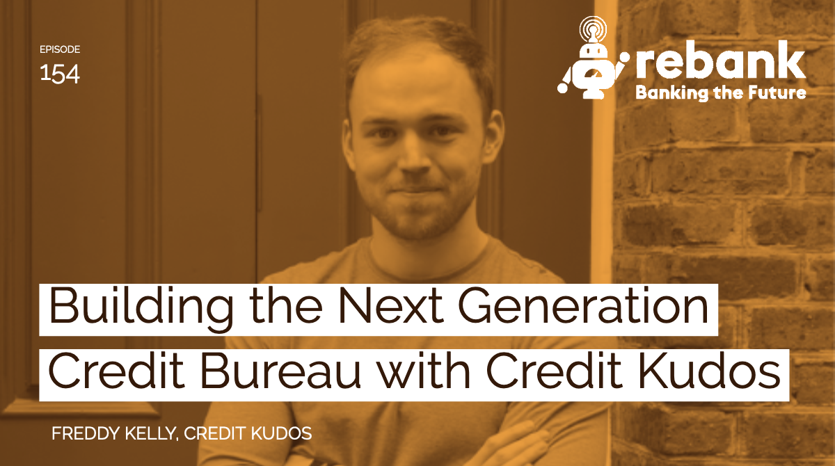 Building the Next Generation Credit Bureau with Credit Kudos