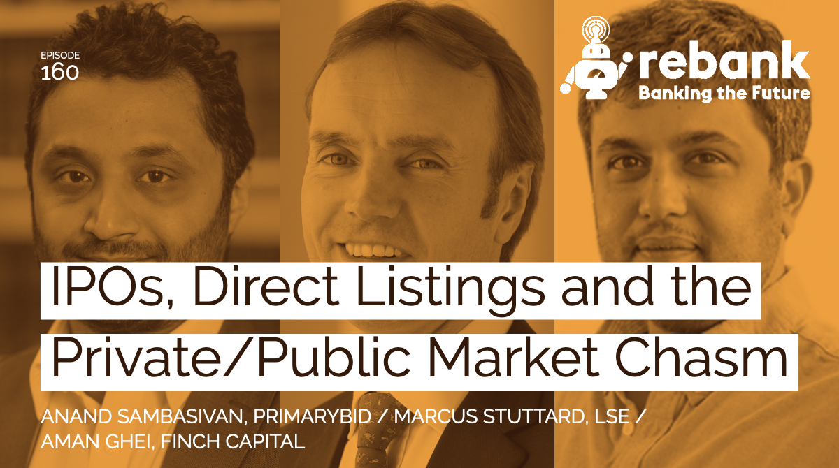 IPOs, Direct Listings and the Private/Public Market Chasm with PrimaryBid and the LSE