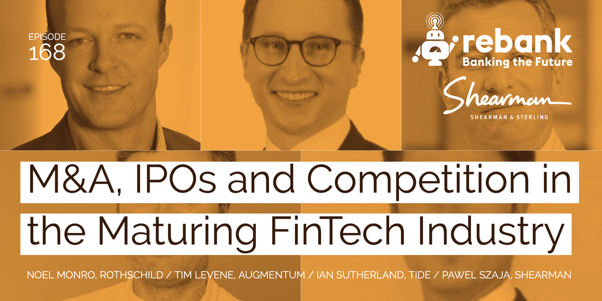 M&A, IPOs and Competitive Dynamics in a Maturing Fintech Industry