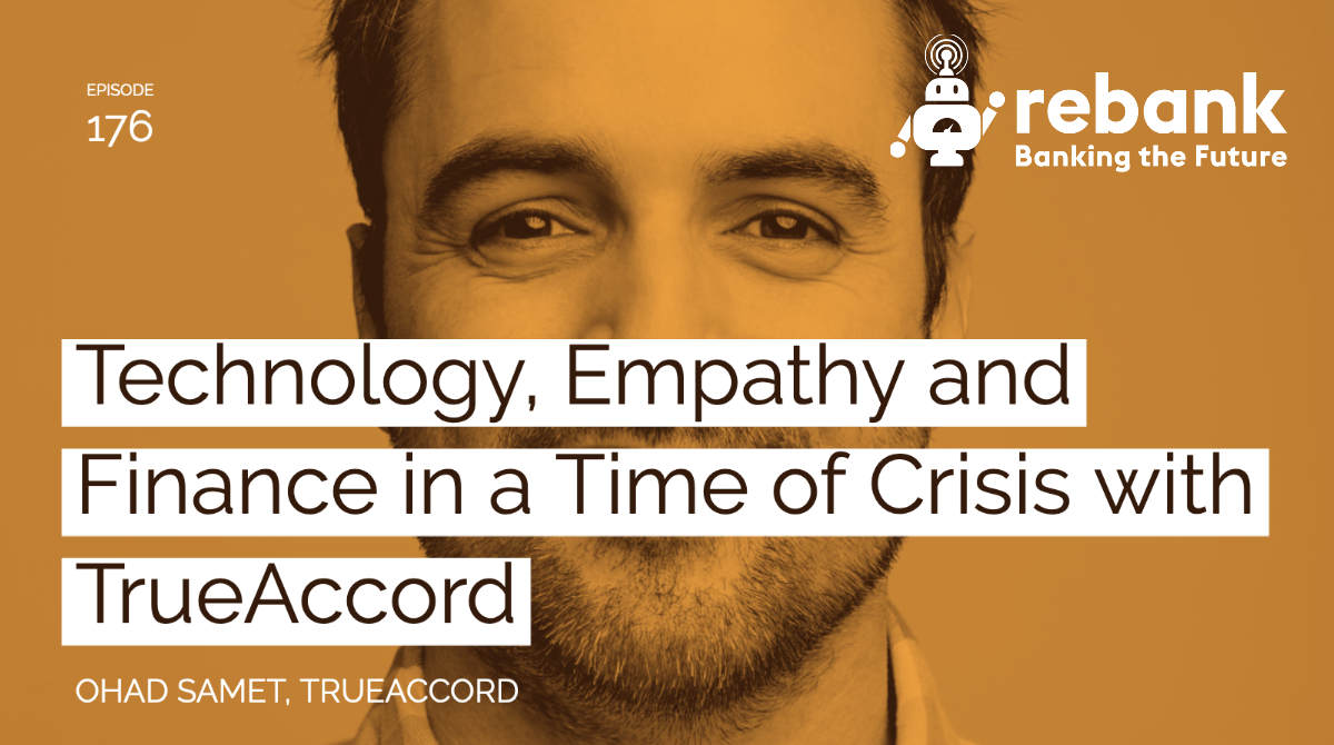 Technology, Empathy and Finance in a Time of Crisis with TrueAccord