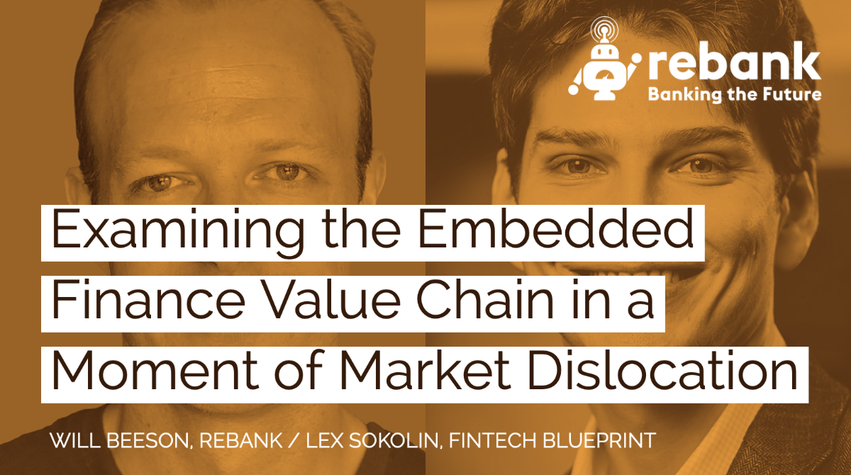 Examining the Embedded Finance Value Chain in a Moment of Market Dislocation