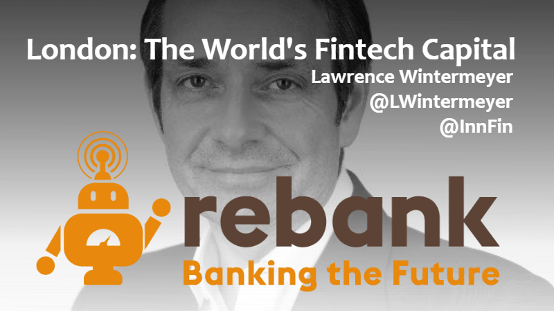 Episode 43: How London Became the World's Fintech Capital