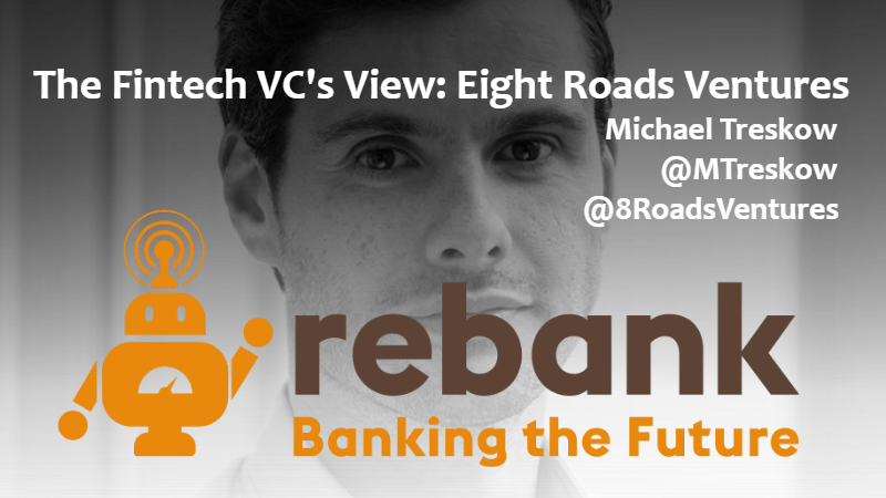 Episode 48: The Fintech VC's View: Eight Roads Ventures