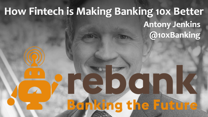 Making Banking 10x Better with Former Barclays CEO Antony Jenkins