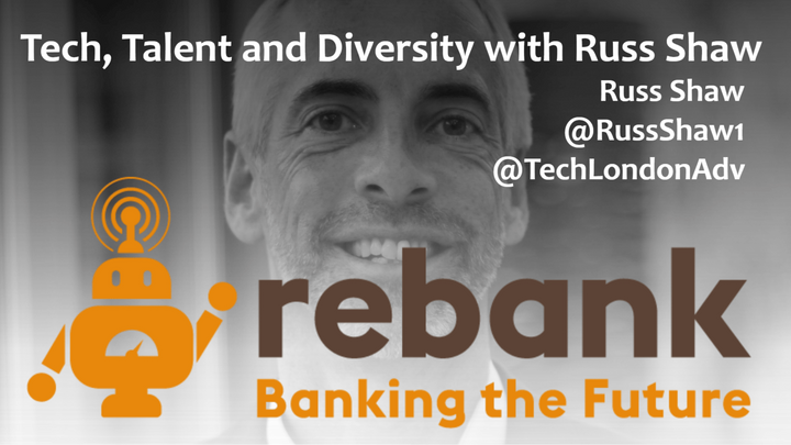Tech, Talent and Diversity in a Changing World with Russ Shaw