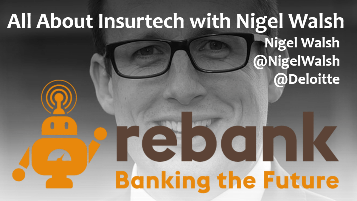 All About Insurtech with Nigel Walsh