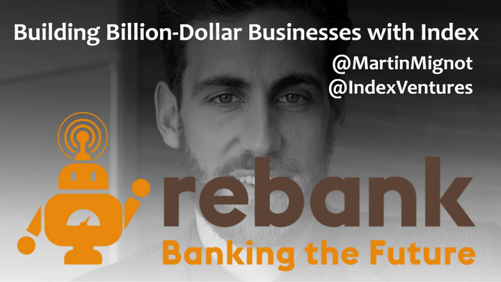 Building Billion-Dollar Businesses with Martin Mignot of Index Ventures
