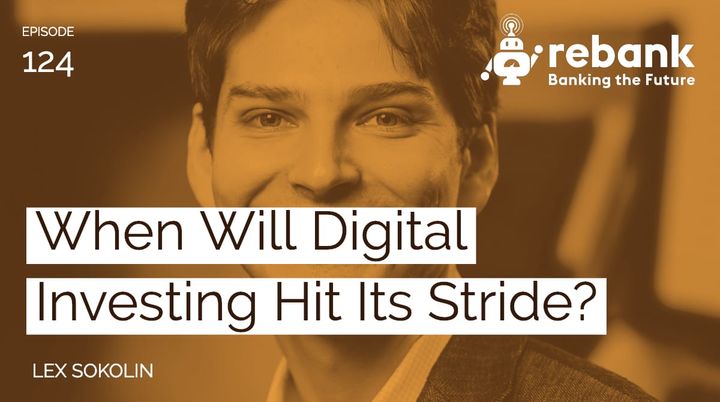 When Will Digital Investing Hit Its Stride?