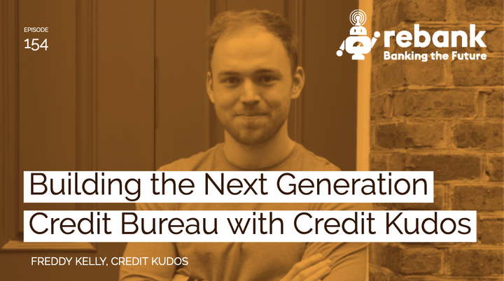 Building the Next Generation Credit Bureau with Credit Kudos