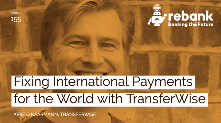 Fixing International Payments for the World with TransferWise