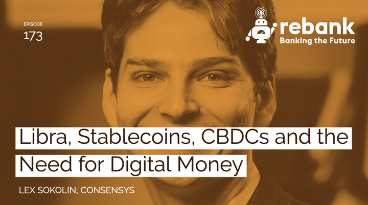 Libra, Stablecoins, CBDCs and the Need for Digital Money